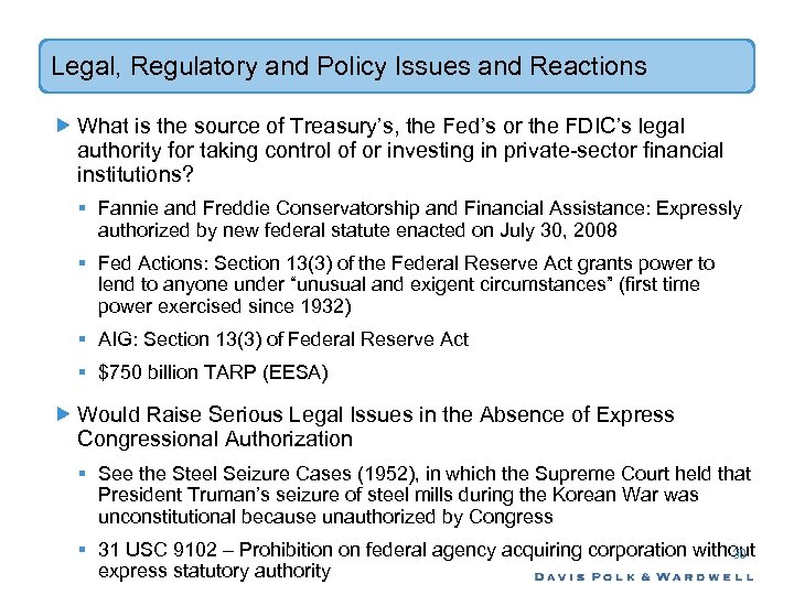 Legal, Regulatory and Policy Issues and Reactions What is the source of Treasury’s, the