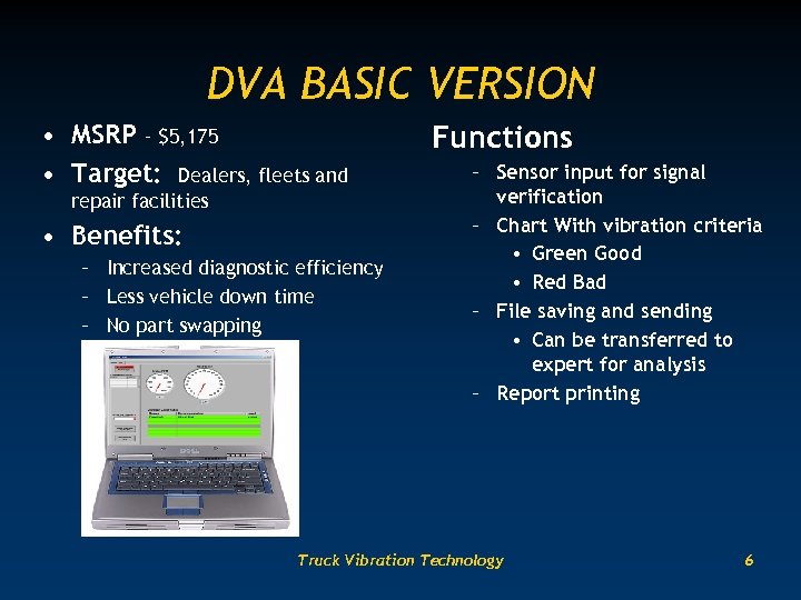 DVA BASIC VERSION • MSRP – $5, 175 • Target: Dealers, fleets and repair