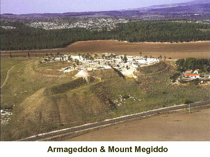 Armageddon & Mount Megiddo 