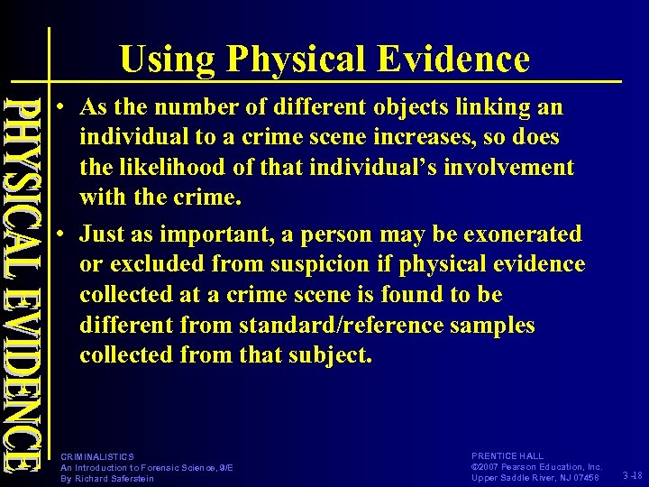 Using Physical Evidence • As the number of different objects linking an individual to