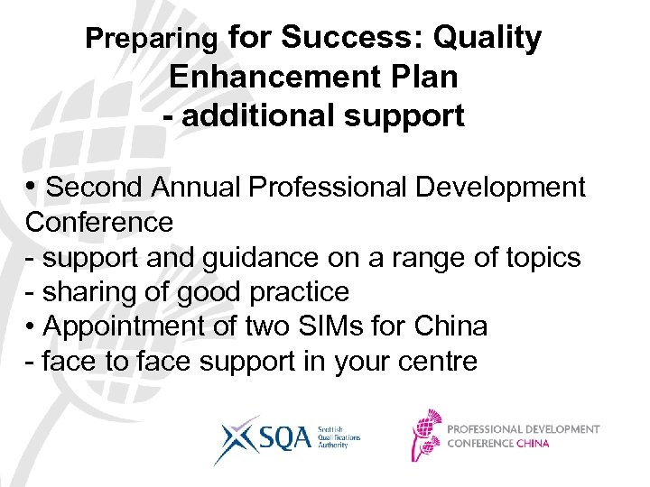 Preparing for Success: Quality Enhancement Plan - additional support • Second Annual Professional Development