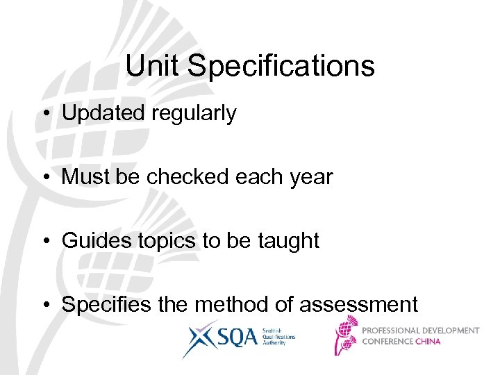 Unit Specifications • Updated regularly • Must be checked each year • Guides topics