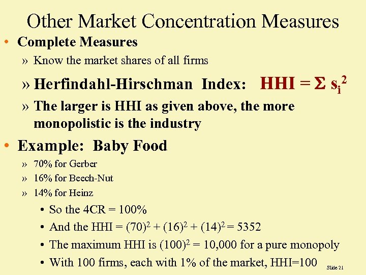 Other Market Concentration Measures • Complete Measures » Know the market shares of all