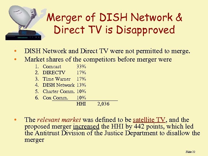 Merger of DISH Network & Direct TV is Disapproved • • DISH Network and