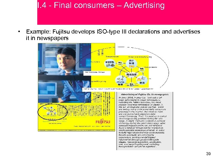 I. 4 - Final consumers – Advertising • Example: Fujitsu develops ISO-type III declarations