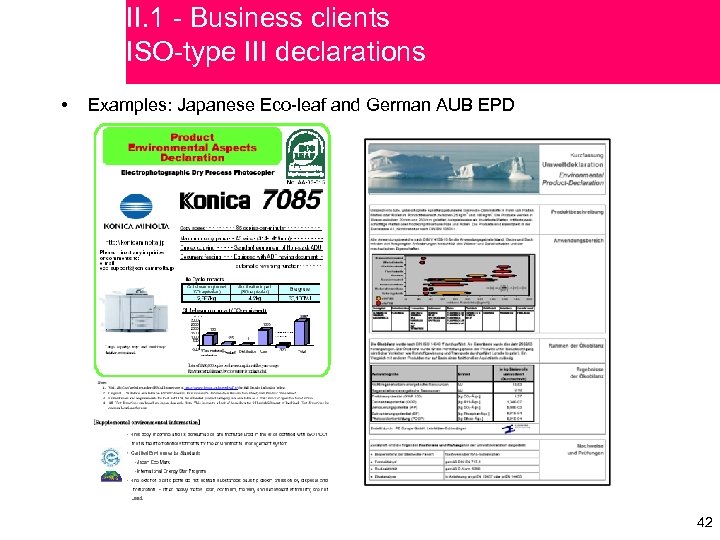 II. 1 - Business clients ISO-type III declarations • Examples: Japanese Eco-leaf and German