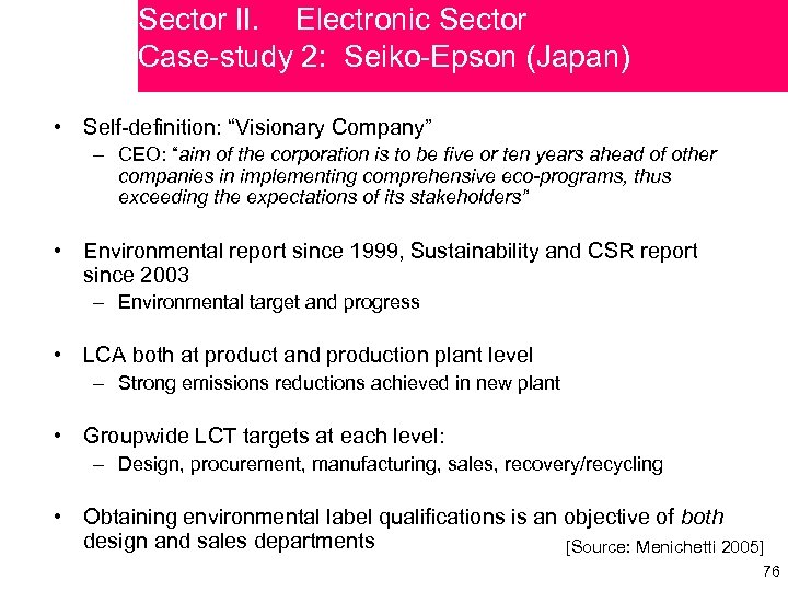 Sector II. Electronic Sector Case-study 2: Seiko-Epson (Japan) • Self-definition: “Visionary Company” – CEO: