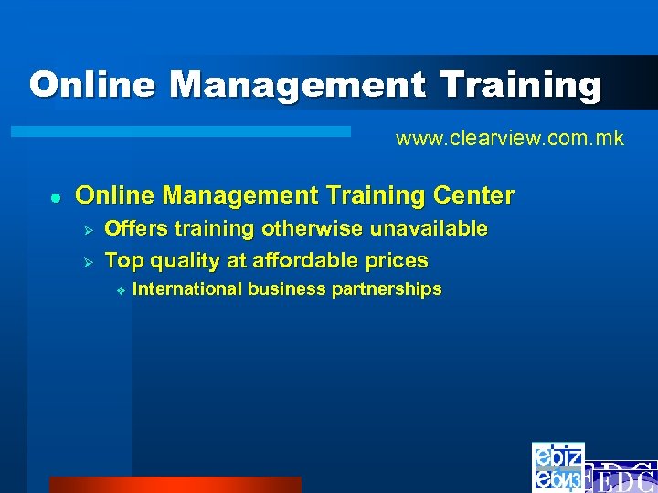 Online Management Training www. clearview. com. mk l Online Management Training Center Ø Ø