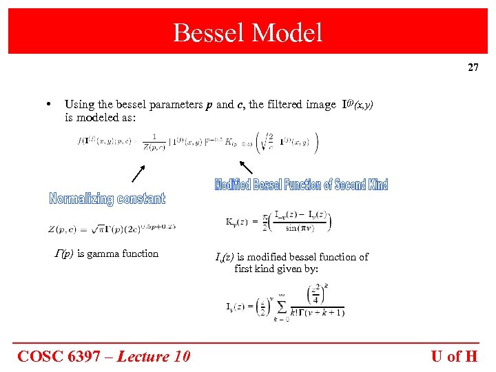 Bessel Model 27 • Using the bessel parameters p and c, the filtered image