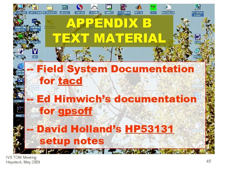 APPENDIX B TEXT MATERIAL -- Field System Documentation for tacd -- Ed Himwich’s documentation