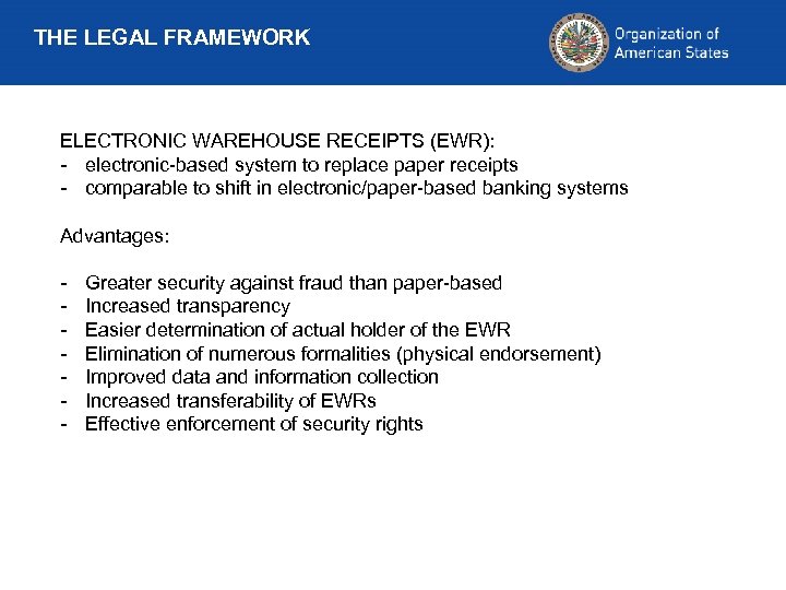THE LEGAL FRAMEWORK ELECTRONIC WAREHOUSE RECEIPTS (EWR): - electronic-based system to replace paper receipts