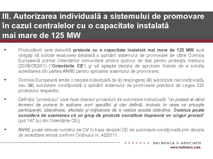 III. Autorizarea individuală a sistemului de promovare în cazul centralelor cu o capacitate instalată