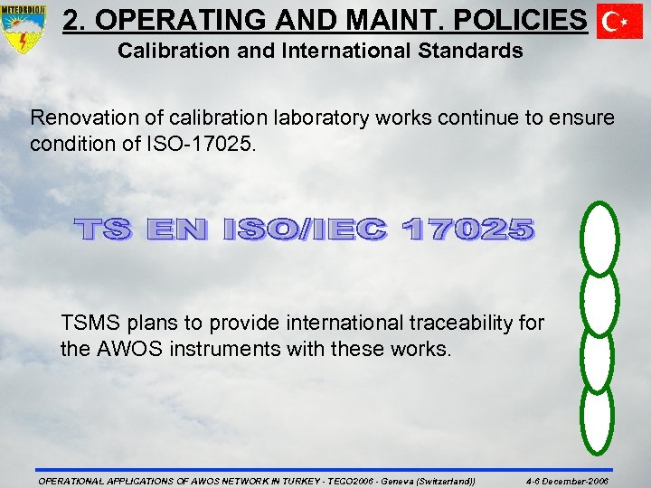 2. OPERATING AND MAINT. POLICIES Calibration and International Standards Renovation of calibration laboratory works