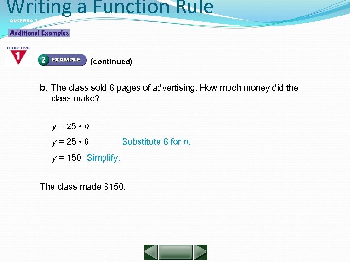 Writing a Function Rule ALGEBRA 1 LESSON 5 -4 (continued) b. The class sold