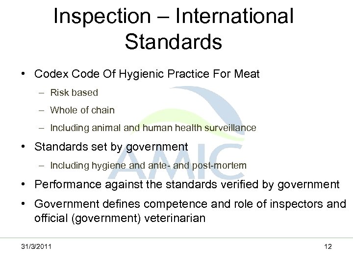 Inspection – International Standards • Codex Code Of Hygienic Practice For Meat – Risk
