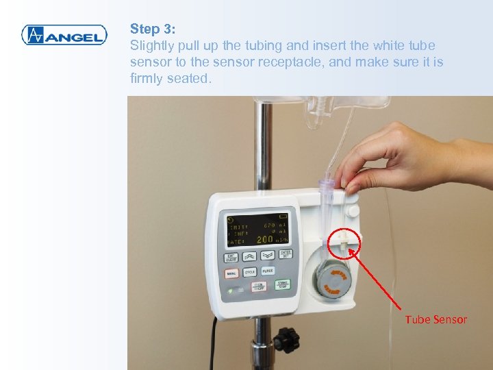 Step 3: Slightly pull up the tubing and insert the white tube sensor to