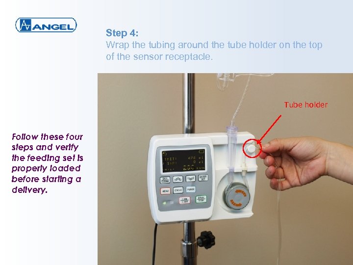 Step 4: Wrap the tubing around the tube holder on the top of the