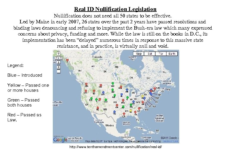 Real ID Nullification Legislation Nullification does not need all 50 states to be effective.