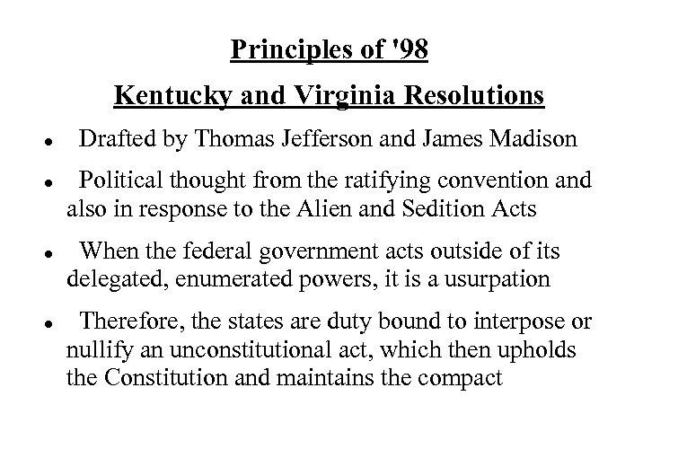 Principles of '98 Kentucky and Virginia Resolutions Drafted by Thomas Jefferson and James Madison