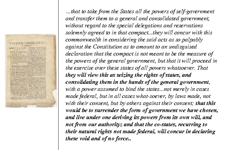 …that to take from the States all the powers of self-government and transfer them
