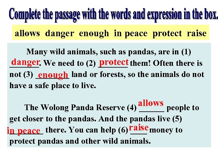 allows danger enough in peace protect raise Many wild animals, such as pandas, are