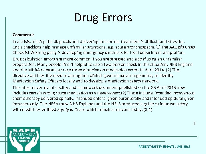 Drug Errors Comments: In a crisis, making the diagnosis and delivering the correct treatment