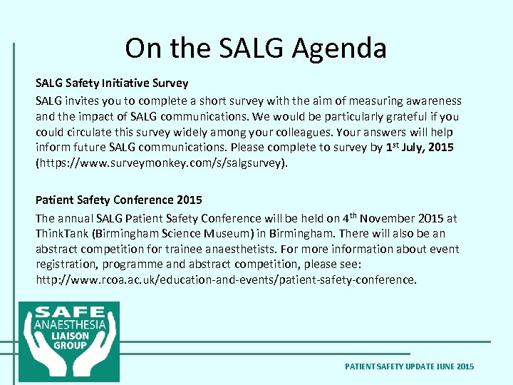 On the SALG Agenda SALG Safety Initiative Survey SALG invites you to complete a