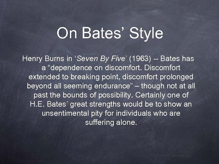 On Bates’ Style Henry Burns in ‘Seven By Five’ (1963) -- Bates has a