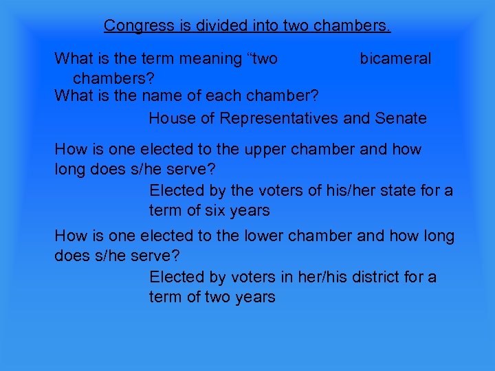 Congress is divided into two chambers. What is the term meaning “two bicameral chambers?