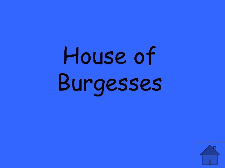 House of Burgesses 