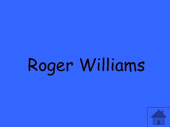 Roger Williams 