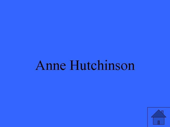 Anne Hutchinson 