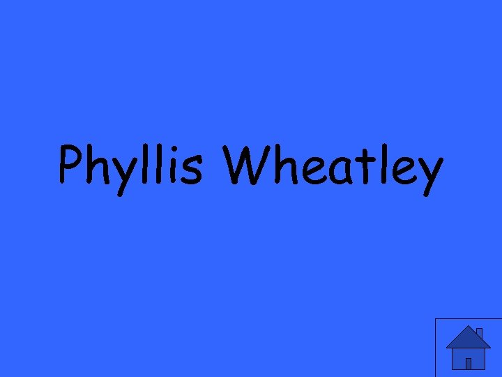 Phyllis Wheatley 