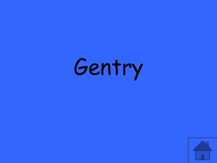 Gentry 