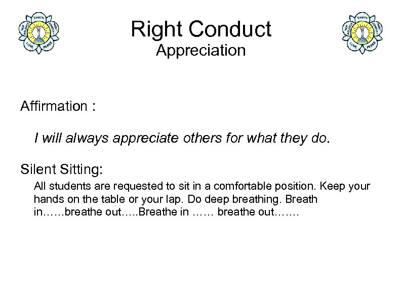 Right Conduct Appreciation Affirmation : I will always appreciate others for what they do.