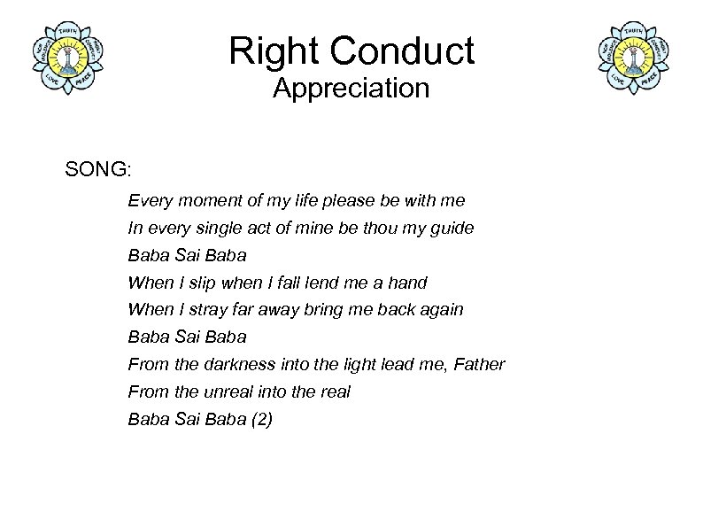 Right Conduct Appreciation SONG: Every moment of my life please be with me In