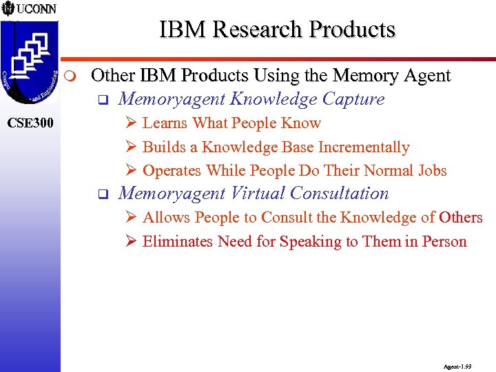 IBM Research Products m Other IBM Products Using the Memory Agent q Memoryagent Knowledge