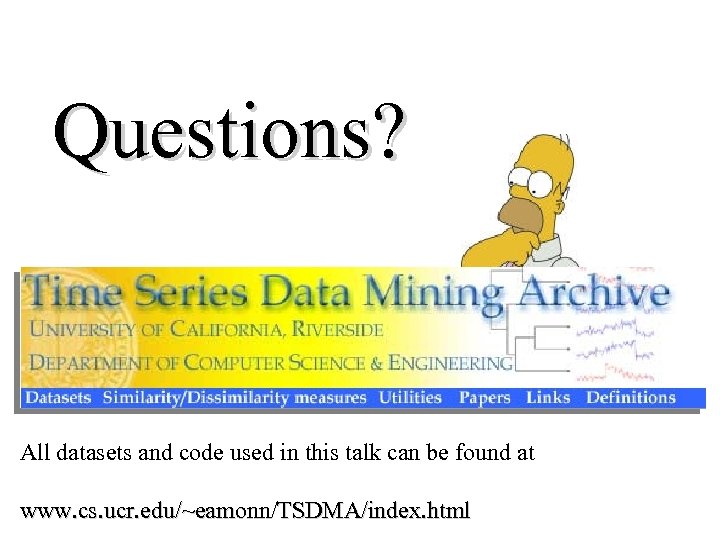 Questions? All datasets and code used in this talk can be found at www.