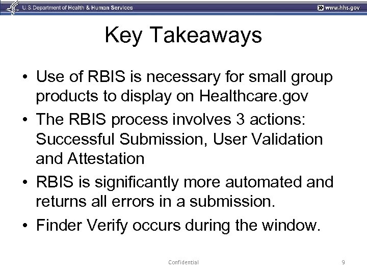Key Takeaways • Use of RBIS is necessary for small group products to display