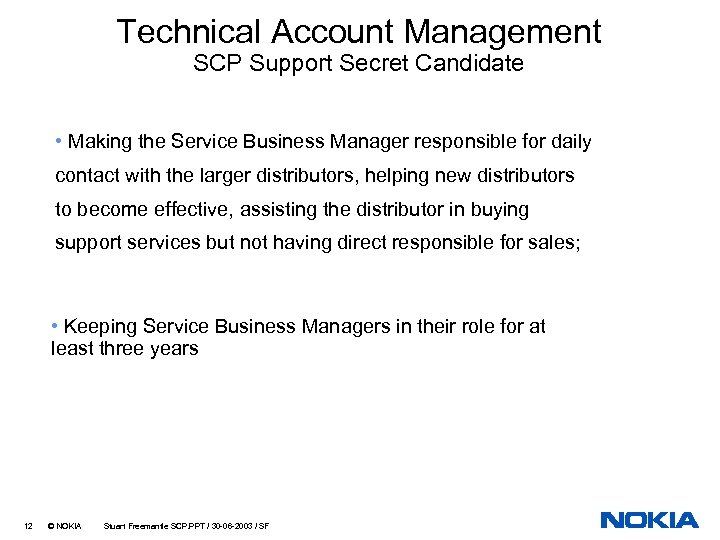 Technical Account Management SCP Support Secret Candidate • Making the Service Business Manager responsible