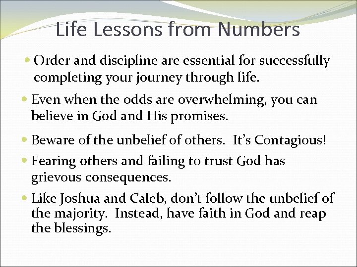 Life Lessons from Numbers Order and discipline are essential for successfully completing your journey