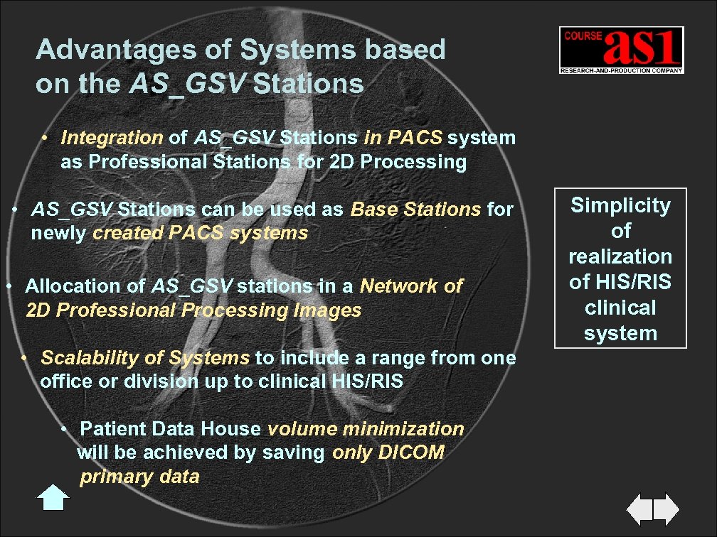 Advantages of Systems based on the AS_GSV Stations • Integration of AS_GSV Stations in