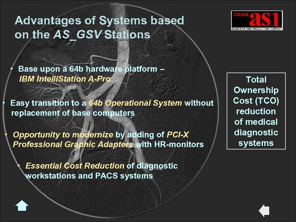 Advantages of Systems based on the AS_GSV Stations • Base upon a 64 b