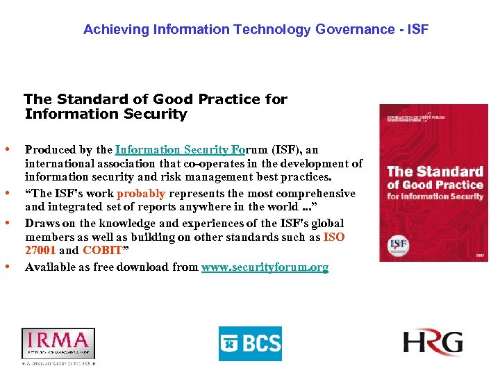 Achieving Information Technology Governance - ISF The Standard of Good Practice for Information Security