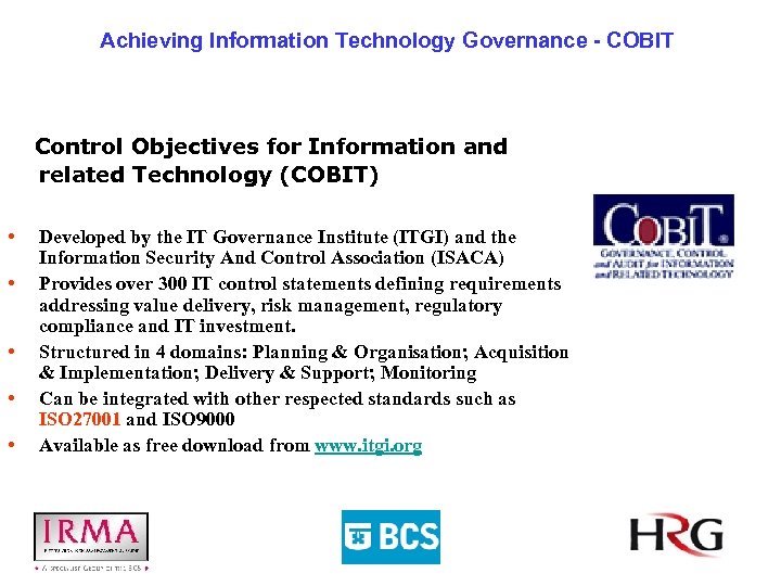 Achieving Information Technology Governance - COBIT Control Objectives for Information and related Technology (COBIT)