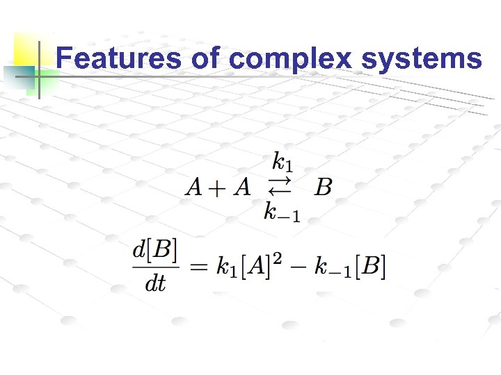 Features of complex systems 
