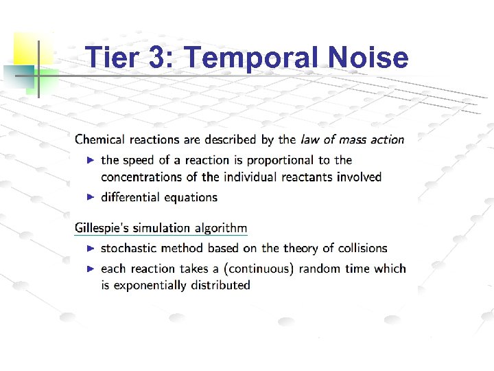 Tier 3: Temporal Noise 