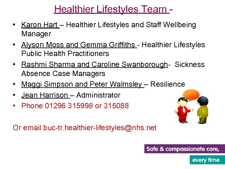Healthier Lifestyles Team • Karon Hart – Healthier Lifestyles and Staff Wellbeing Manager •