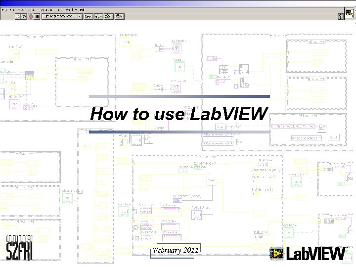 How to use Lab. VIEW February 2011 