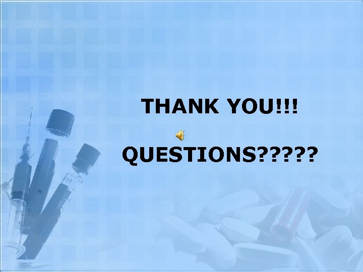 THANK YOU!!! QUESTIONS? ? ? 